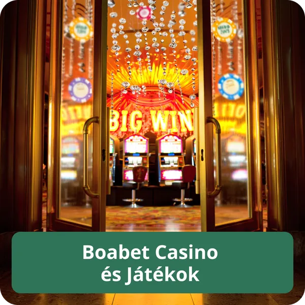 Boabet Casino és Játékok